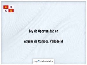 Ley oportunidad  Aguilar de Campos