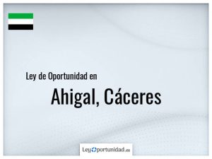 Ley oportunidad  Ahigal