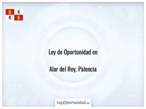 Ley oportunidad  Alar del Rey