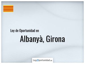 Ley oportunidad  Albanyà