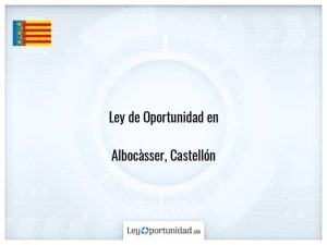 Ley oportunidad  Albocàsser