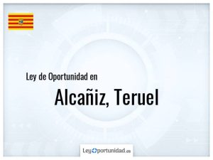 Ley oportunidad  Alcañiz