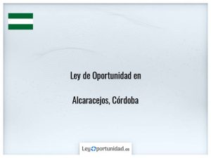 Ley oportunidad  Alcaracejos