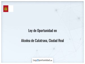 Ley oportunidad  Alcolea de Calatrava