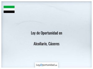 Ley oportunidad  Alcollarín