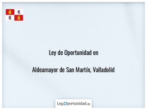 Ley oportunidad  Aldeamayor de San Martín