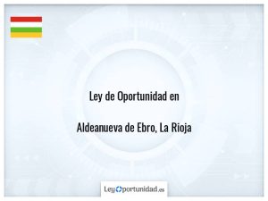Ley oportunidad  Aldeanueva de Ebro