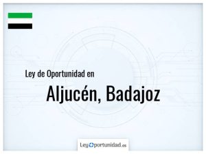 Ley oportunidad  Aljucén