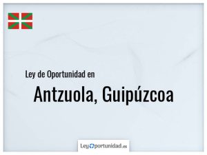 Ley oportunidad  Antzuola