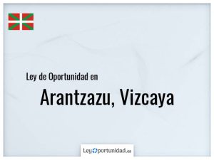 Ley oportunidad  Arantzazu