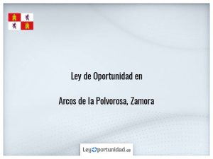 Ley oportunidad  Arcos de la Polvorosa