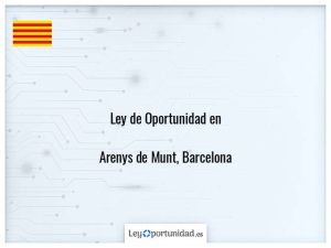 Ley oportunidad  Arenys de Munt