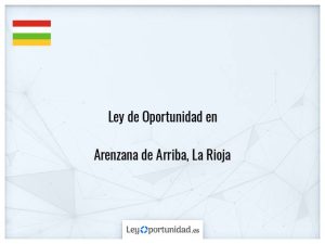 Ley oportunidad  Arenzana de Arriba