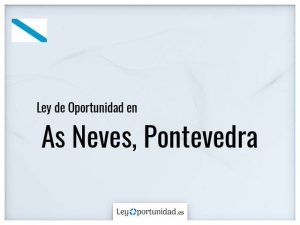 Ley oportunidad  As Neves