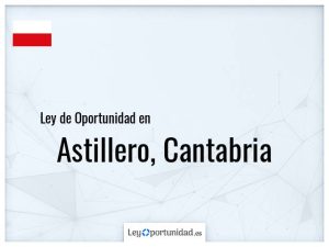 Ley oportunidad  Astillero