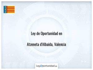 Ley oportunidad  Atzeneta d'Albaida