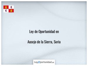 Ley oportunidad  Ausejo de la Sierra