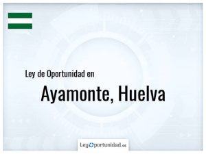 Ley oportunidad  Ayamonte