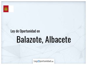 Ley oportunidad  Balazote