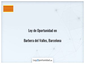 Ley oportunidad  Barbera del Valles