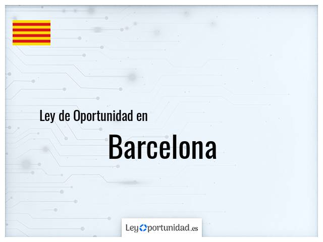 Ley oportunidad en Barcelona