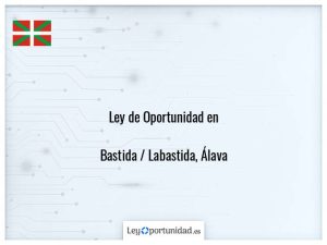 Ley oportunidad  Bastida / Labastida