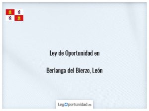 Ley oportunidad  Berlanga del Bierzo