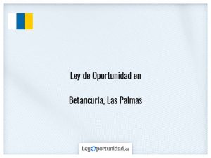 Ley oportunidad  Betancuria