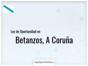 Ley oportunidad  Betanzos