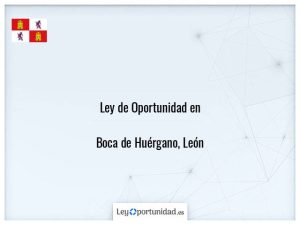 Ley oportunidad  Boca de Huérgano