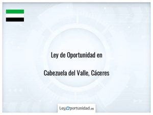 Ley oportunidad  Cabezuela del Valle