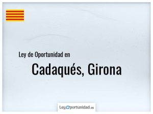 Ley oportunidad  Cadaqués