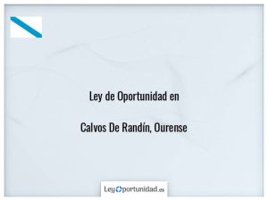 Ley oportunidad  Calvos De Randín