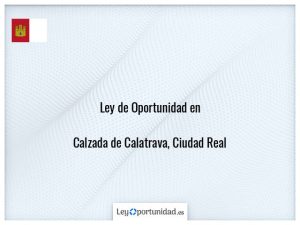 Ley oportunidad  Calzada de Calatrava