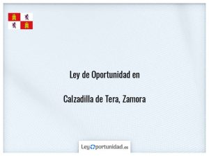 Ley oportunidad  Calzadilla de Tera