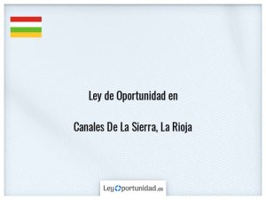 Ley oportunidad  Canales De La Sierra