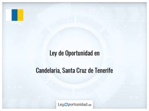 Ley oportunidad  Candelaria