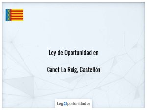 Ley oportunidad  Canet Lo Roig