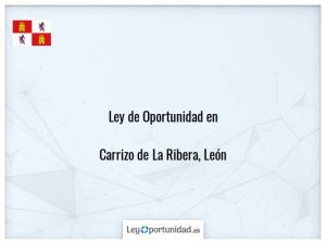 Ley oportunidad  Carrizo de La Ribera