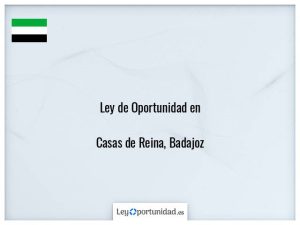 Ley oportunidad  Casas de Reina