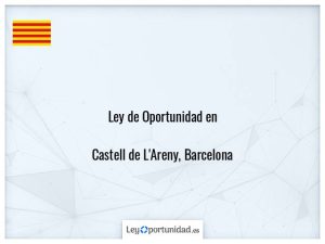 Ley oportunidad  Castell de L'Areny