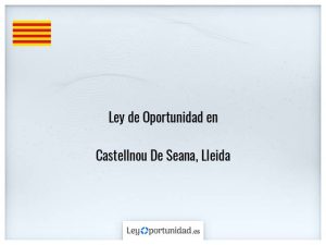 Ley oportunidad  Castellnou De Seana