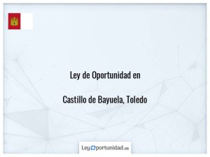 Ley oportunidad  Castillo de Bayuela
