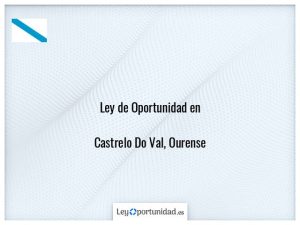 Ley oportunidad  Castrelo Do Val