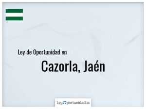 Ley oportunidad  Cazorla