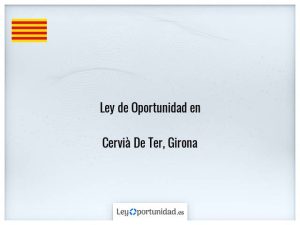 Ley oportunidad  Cervià De Ter