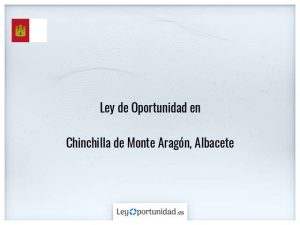 Ley oportunidad  Chinchilla de Monte Aragón