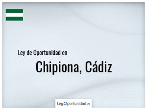 Ley oportunidad  Chipiona