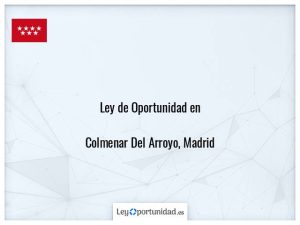 Ley oportunidad  Colmenar Del Arroyo