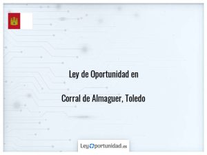 Ley oportunidad  Corral de Almaguer